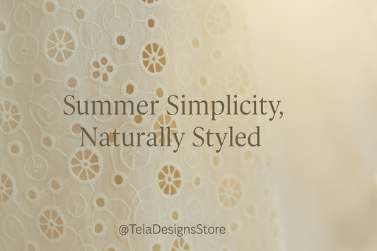 Cream eyelet cotton fabric close-up with soft summer lighting and overlay text that reads “Summer Simplicity, Naturally Styled” — promoting modest, breathable fashion from @TelaDesignsStore.