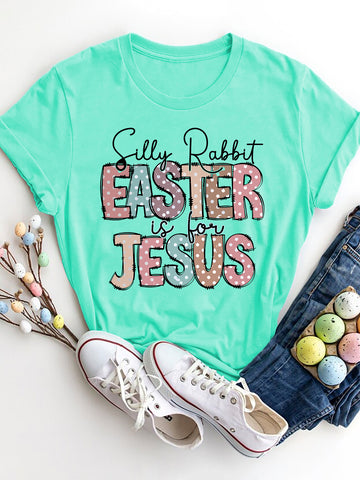 Silly Rabbit Easter is for Jesus T-Shirt | Modern Faith Tee