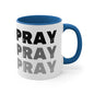 Ceramic Mug 11oz - Pray on it Over it Through it Black Illustration