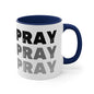 Ceramic Mug 11oz - Pray on it Over it Through it Black Illustration